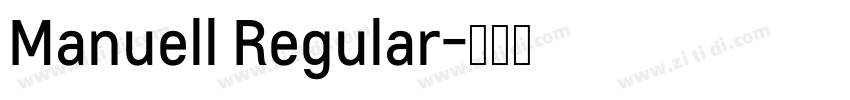 Manuell Regular字体转换